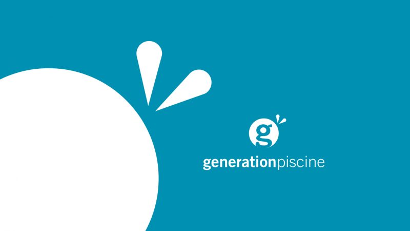 GÉNÉRATION PISCINE